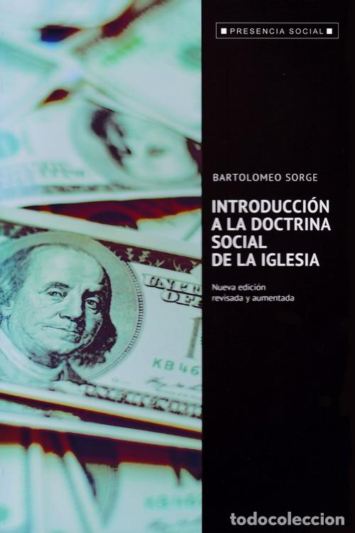 Libros: INTRODUCCION A LA DOCTRINA SOCIAL DE LA IGLESIA - SORGE, BARTOLOME, - Foto 1