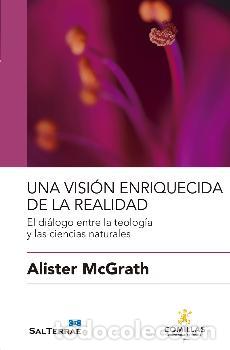 Libros: UNA VISI&Oacute;N ENRIQUECIDA DE LA REALIDAD - MCGRATH, ALISTER - Foto 1