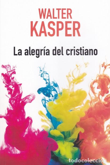 Libros: ALEGRIA DEL CRISTIANO, LA - KASPER, WALTER, - Foto 1