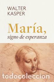 Libros: MARIA SIGNO DE ESPERANZA - KASPER, WALTER, - Foto 1