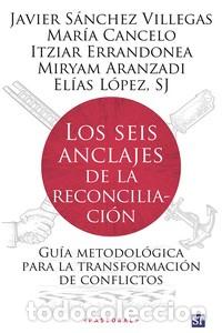 Libros: SEIS ANCLAJES DE LA RECONCILIACI&Oacute;N, LOS - VV. AA., - Foto 1