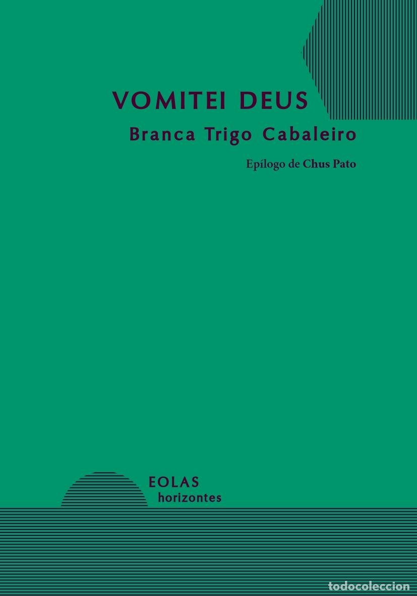 Libros: VOMITEI DEUS - TRIGO CABALEIRO, BRANCA - Foto 1