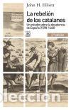 Libros: REBELION DE LOS CATALANES, LA (2&ordf; EDICION) - ELLIOTT, JOHN H., - Foto 1