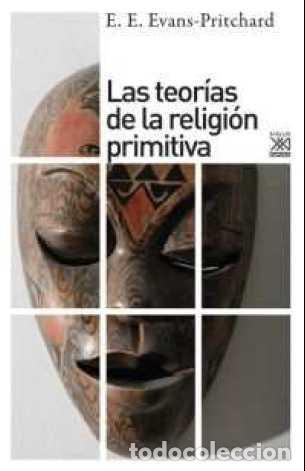 Libros: &rdquo;TEORIAS DE LA RELIGION PRIMITIVA, LAS &rdquo;&rdquo;NUEVO&rdquo;&rdquo;&rdquo; - EVANS-PRITCHARD, E. E., - Foto 1