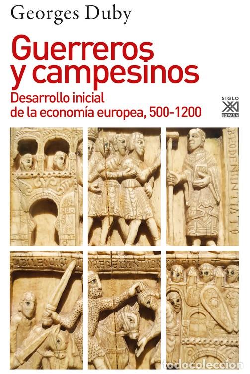 Libros: GUERREROS Y CAMPESINOS - DUBY, GEORGES, - Foto 1
