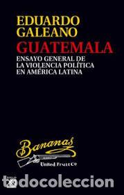 Libros: GUATEMALA - GALEANO, EDUARDO GERMAN MARIA, - Foto 1