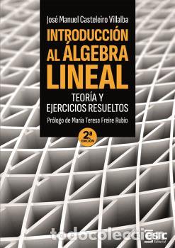 Livros em segunda m&atilde;o: INTRODUCCI&Oacute;N AL &Aacute;LGEBRA LINEAL (2&ordm; EDICION) - CASTELEIRO VILLALBA, JOSE MANU,