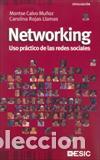 books: NETWORKING/USO PRACTICO DE LAS REDES SOCIALES - CALVO MU&Ntilde;OZ, MONTSE,