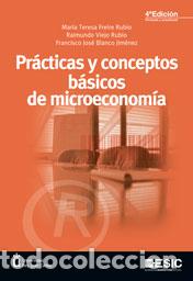 Libros: PRACTICAS Y CONCEPTOS BASICOS DE MICROECONOMIA (4&ordf; EDICION) - BLANCO JIMENEZ, FRANCISCO JOSE, - Foto 1