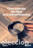 Libros: COMO ENTENDER LOS DATOS DE LA PRENSA... - REMIREZ PRADOS, JOSE ANTONIO, - Foto 1