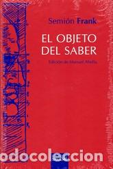 Libros: OBJETO DEL SABER, EL - FRANK, SEMION, - Foto 1