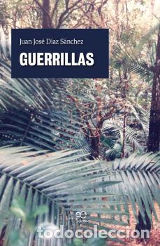 Libros: GUERRILLAS - DIAZ SANCHEZ, JUAN JOSE, - Foto 1