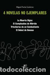 Libros: 4 NOVELAS NO EJEMPLARES - PUCHE GUTIERREZ, MIGUEL, - Foto 1