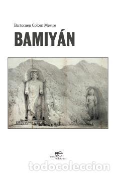 Libros: BAMIYAN - COLOM MESTRE BARTOMEU, - Foto 1