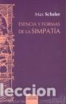 Libros: ESENCIA Y FORMAS DE LA SIMPATIA - MAX SCHELER, - Foto 1