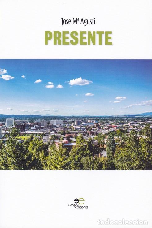 Libros: PRESENTE (EUROPA EDICIONES) - AGUSTI, JOSE MARIA, - Foto 1