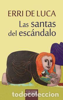 Libros: SANTAS DEL ESCANDALO, LAS - DE LUCA, ERRI, - Foto 1