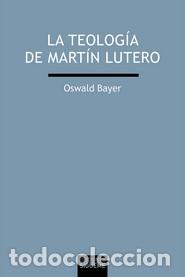 Libros: TEOLOGIA DE MARTIN LUTERO, LA - BAYER, OSWALD - Foto 1