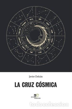 Libros: CRUZ COSMICA LA - DELCAN JAVIER, - Foto 1