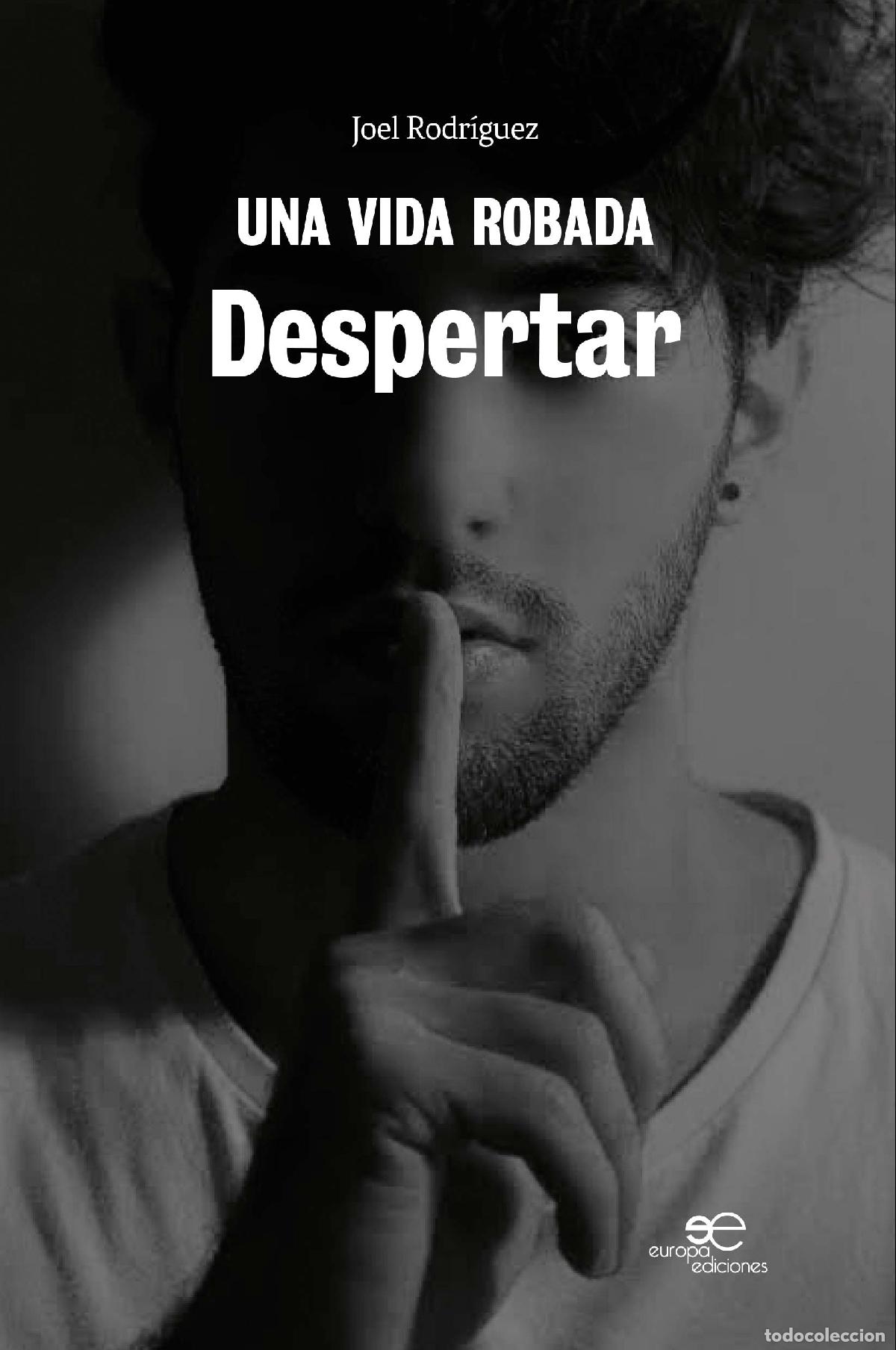 Libros: UNA VIDA ROBADA. DESPERTAR - RODR&Iacute;GUEZ, JOEL - Foto 1