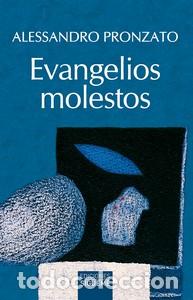 Libros: EVANGELIOS MOLESTOS - PRONZATO, ALESSANDRO, - Foto 1