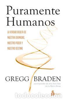 Libros: PURAMENTE HUMANOS - BRADEN, GREGG, - Foto 1
