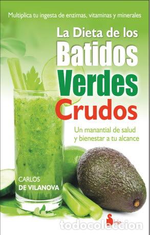 Libros: DIETA DE LOS BATIDOS VERDES CRUDOS, LA - DE VILANOVA, CARLOS, - Foto 1