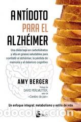 Libros: ANTIDOTO PARA EL ALZHEIMER - BERGER, AMY, - Foto 1