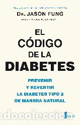 Libros: CODIGO DE LA DIABETES - DR. JASON FUNG, - Foto 1