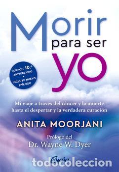 Libri di seconda mano: MORIR PARA SER YO - MOORJANI, ANITA,