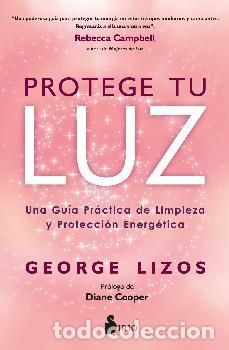Libros: PROTEGE TU LUZ - LIZOS, GEORGE - Foto 1