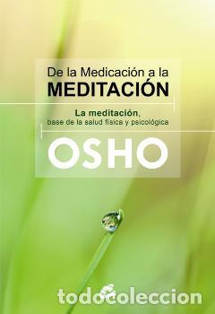 Libros: DE LA MEDICACION A LA MEDITACION (GAIA) - OSHO, - Foto 1