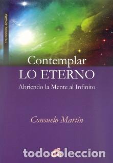 Libros: CONTEMPLAR LO ETERNO - MARTIN DIAZ, CONSUELO, - Foto 1