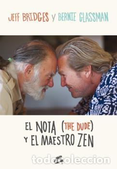 Libros: NOTA (THE DUDE) Y EL MAESTRO ZEN, EL - BRIDGES, JEFF, - Foto 1