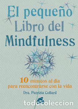 Libros: PEQUE&Ntilde;O LIBRO DEL MINDFULNESS, EL - COLLARD, PATRIZIA, - Foto 1