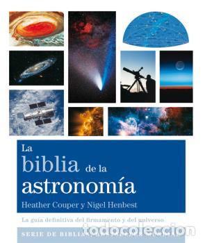 Libros: BIBLIA DE LA ASTRONOMIA, LA - HENBEST, NIGEL, - Foto 1