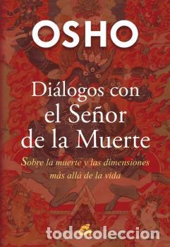 Libros: DIALOGOS CON EL SE&Ntilde;OR DE LA MUERTE - OSHO, - Foto 1
