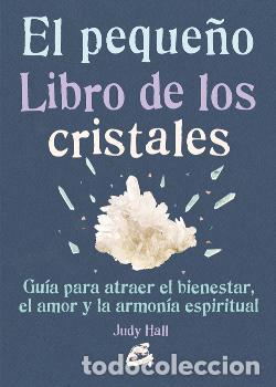 Libros: PEQUE&Ntilde;O LIBRO DE LOS CRISTALES, EL - HALL, JUDY, - Foto 1