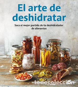 Libros: ARTE DE DESHIDRATAR, EL - KEOGH, MICHELLE, - Foto 1