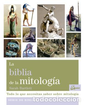 Libros: &rdquo;BIBLIA DE LA MITOLOGIA, LA &rdquo;&rdquo;NUEVO&rdquo;&rdquo;&rdquo; - BARTLETT, SARAH, - Foto 1