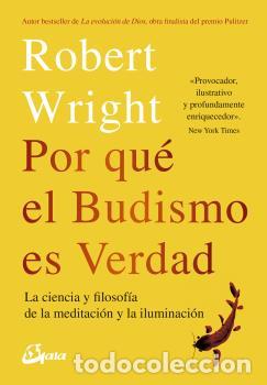 Libros: POR QU&Eacute; EL BUDISMO ES VERDAD - WRIGHT, ROBERT, - Foto 1