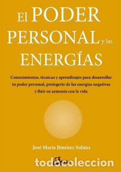 Libros: PODER PERSONAL Y LAS ENERGIAS, EL - JIMENEZ SOLANA, JOSE MARIA, - Foto 1