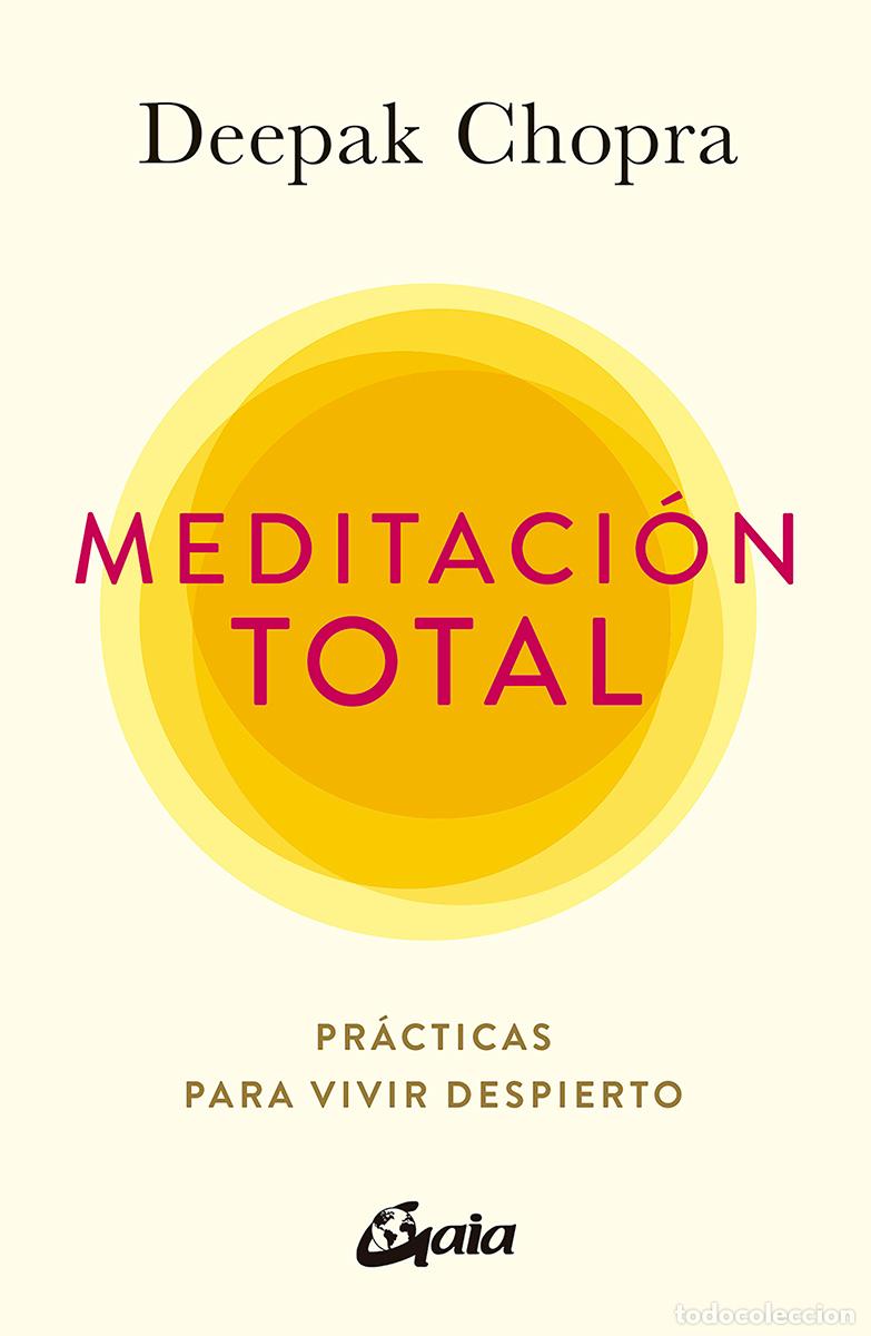 Libros: MEDITACI&Oacute;N TOTAL - CHOPRA, DEEPAK, - Foto 1