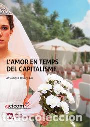 Libros: LAMOR EN TEMPS DEL CAPITALISME - JOVER LEAL, ASSUMPTA, - Foto 1