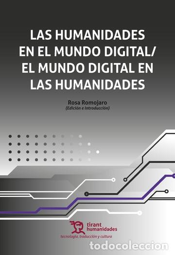 Libros: HUMANIDADES EN EL MUNDO DIGITAL, LAS - ROMOJARO, ROSA, - Foto 1