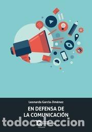 Libros: EN DEFENSA DE LA COMUNICACION - GARCIA-JIMENEZ, LEONARDA, - Foto 1