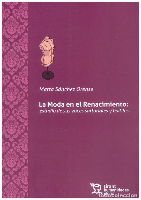 Libros: MODA EN EL RENACIMIENTO - SANCHEZ ORENSE, MARTA - Foto 1
