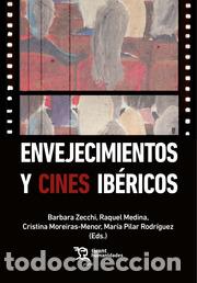 Libros: ENVEJECIMIENTOS Y CINES IBERICOS - VVAA - Foto 1