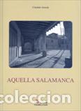 Libros: AQUELLA SALAMANCA - ANSEDE, CANDIDO, - Foto 1