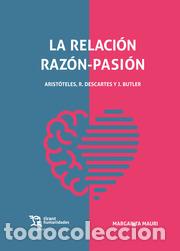 Libros: LA RELACION RAZON-PASION - VV AA, - Foto 1